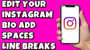 How To Edit Your Instagram Bio  Add Spaces & Line Breaks