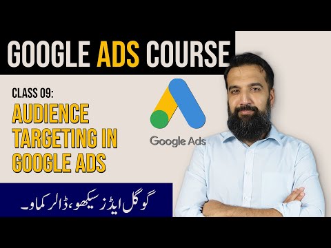 Audience Targeting in Google Ads | Google Ads Course | Azadchaiwala | Class 09