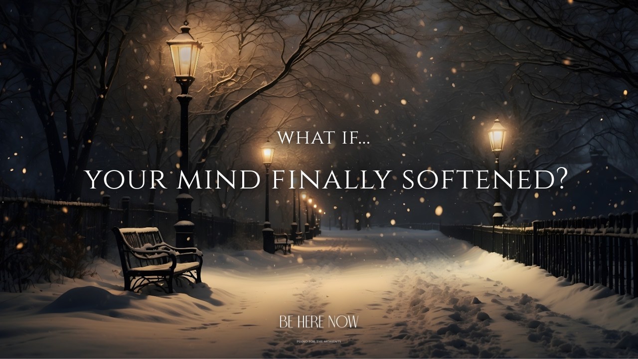 What If Your Mind Finally Softened 🌨️🎵 Slow Piano for Anxiety, Insomnia & Tired Mind