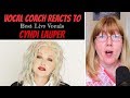 Vocal Coach Reacts to Cyndi Lauper Best LIVE Vocals