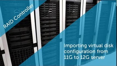 Importing virtual disk configuration of a RAID Controller from 11G to 12G server