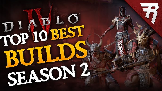 Best Endgame Builds for Diablo 4 Season 2 - Tier List - Wowhead News