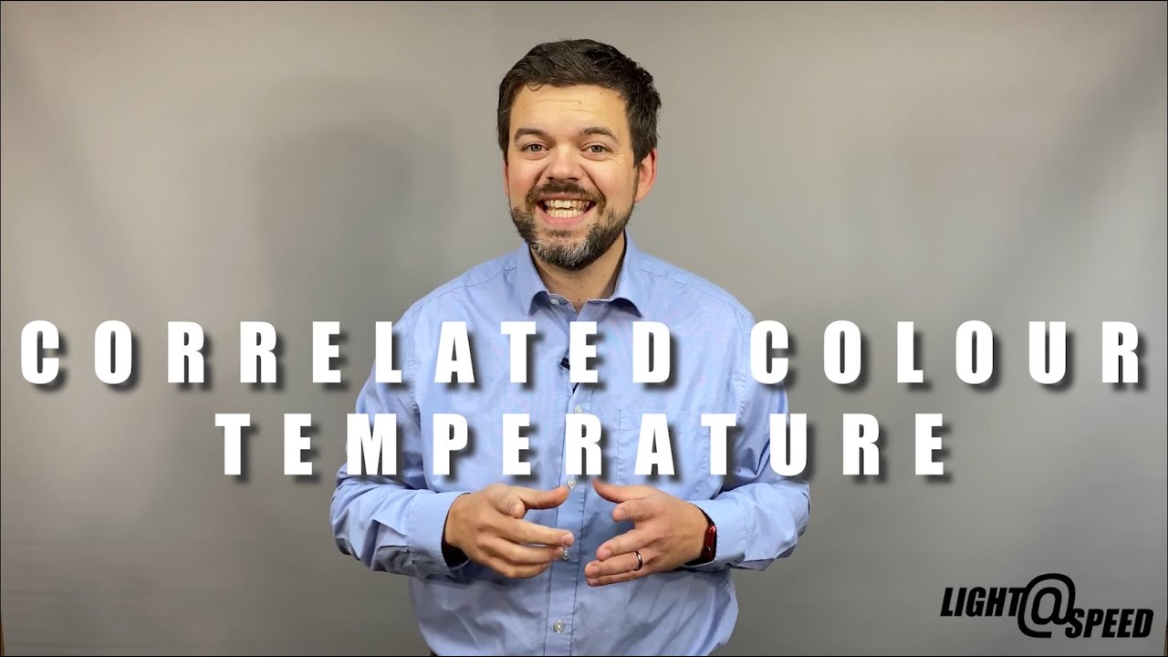 Light at Speed - Correlated Colour Temperature