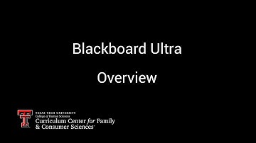 New Blackboard Ultra Overview for the Curriculum Center for Family and Consumer Sciences