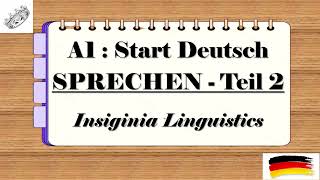 Start Deutsch 1 :- A1 Sprechen - Teil 2 ( A1 Speaking - Part 2) | Learn German