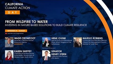 Wildfire to Water – Investing in Nature Based Solutions to Build Climate Resilience
