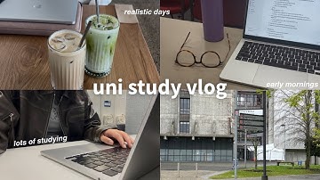 uni diaries: lots of studying, early mornings, assessments, productive & realistic days