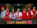 LAST CHANCE 52