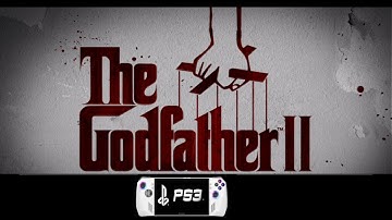 The Godfather II  ★  PlayStation 3 Game  {{playable}} List ( RPCS3 - ASUS ROG ALLY)