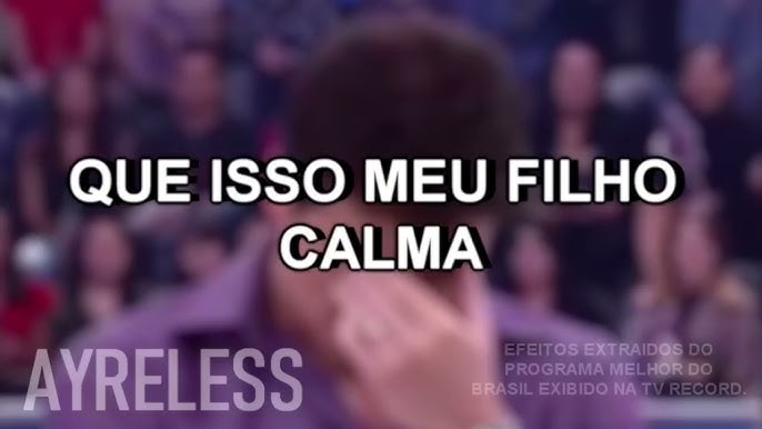 Que isso meu filho calma by oViky Sound Effect - Meme Button - Tuna