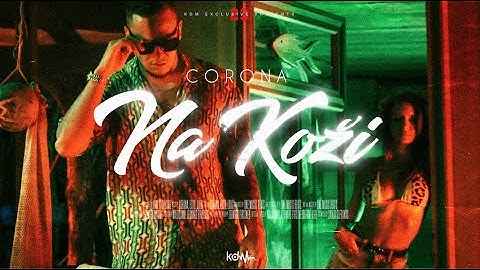 CORONA - NA KOŽI (OFFICIAL VIDEO)