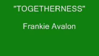 Vignette de la vidéo "Frankie Avalon - Togetherness"