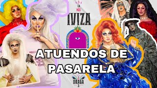 IVIZA LIOZA | ATUENDOS DE PASARELA | LA MÁS DRAGA 3