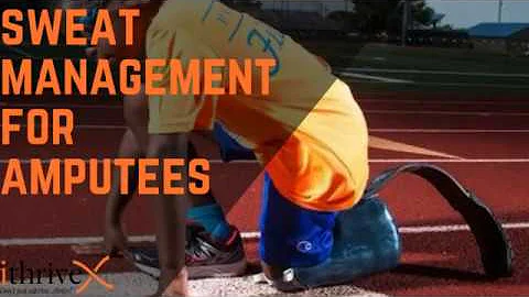 Sweat Management for Amputees