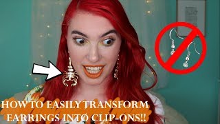 How to Transform Earrings into Clip-Ons!!