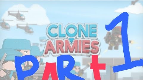 Clone armies walkthrough|part 1 level 1-5