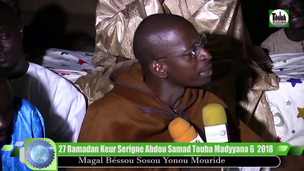 Serigne Saliou Samb Magal Béssou Sosou Yonou Mouride Keur Serigne Abdou samad 27 Ramadan 2018