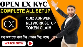Open Ex Quiz Answer | Test Network Setup | Open Ex KYC & App Update screenshot 4