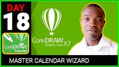 CorelDRAW X7 | Tutorial  For Beginners (DAY 18)  Master Calendar Wizard