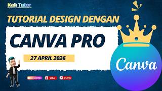 Cara Mendapatkan Akun Canva Edu 27 April 2026 | KakTutor