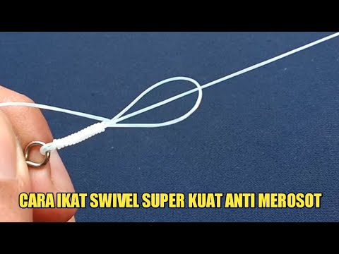 cara mengikat kili kili / swivel - simpul pancing