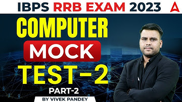 IBPS RRB 2023 | RRB PO Clerk Computer Mock Test 2 (Part 2) | Computer by Vivek Pandey