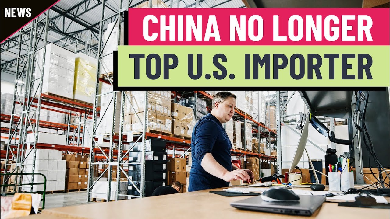 China isn’t the top source of U.S. imports for first time in 2 decades – How the relationship soured