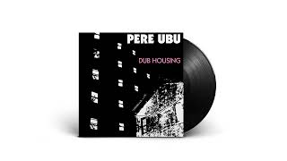 Watch Pere Ubu Drinking Wine Spodyody video