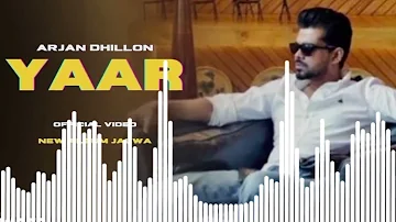yaar Punjabi song |latest Punjabi song|Arjan dhillon|Punjabi song