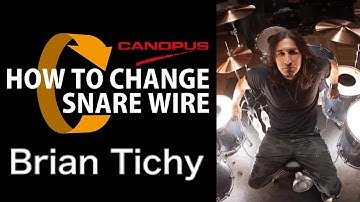 [CANOPUS / カノウプス] How to change snare wire by Brian Tichy