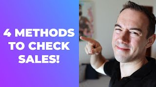 HOW DO YOU KNOW IF A PRODUCT IS SELLING WELL?| 4 METHODS TO CHECK SALES ON AMAZON