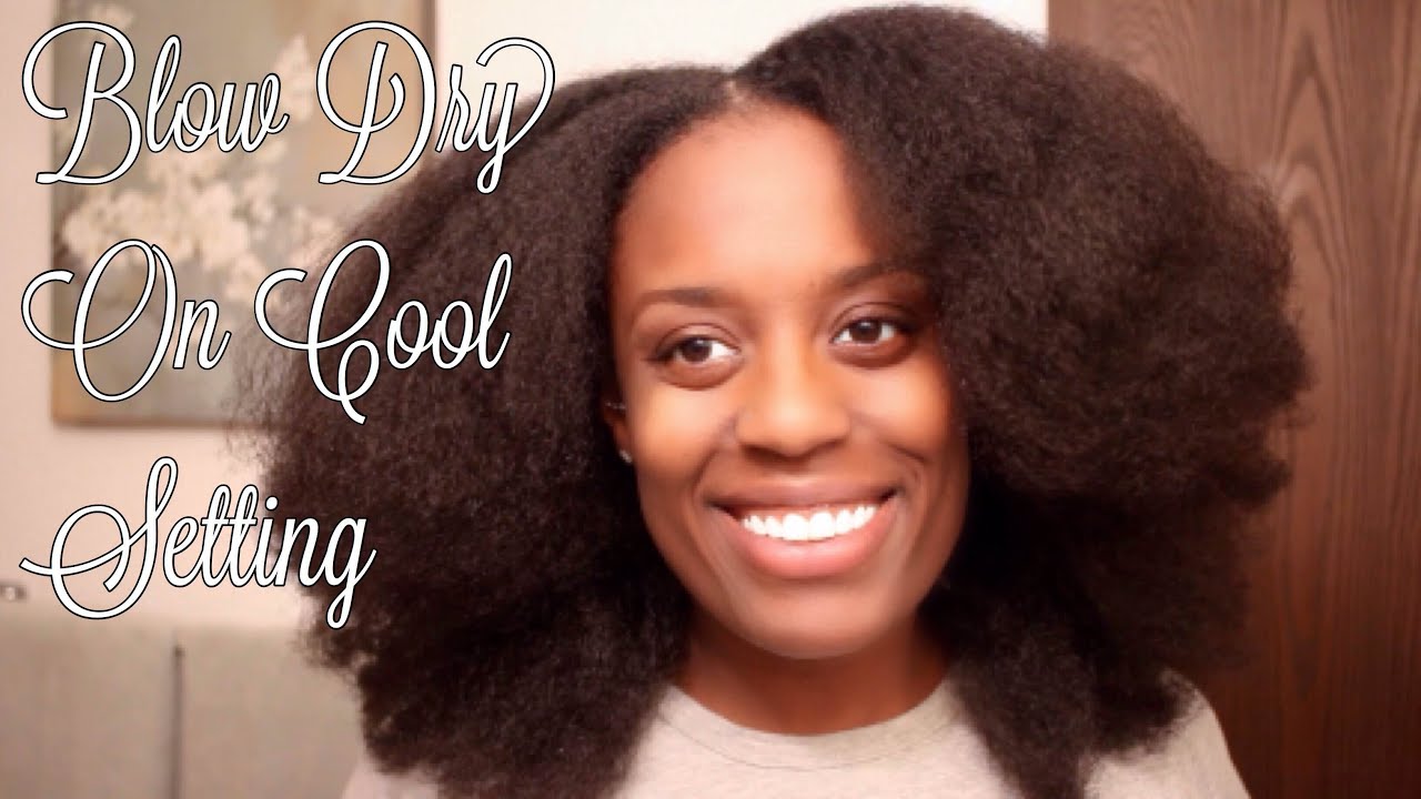 Blow Dry On Cool Setting | Natural Hair - ParisIn85 - YouTube