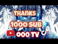 thank for 1000 subscribers || o00TV 😘