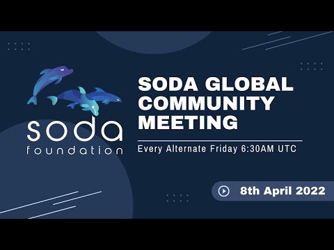 SODA Global Community Meeting 8th April 2022