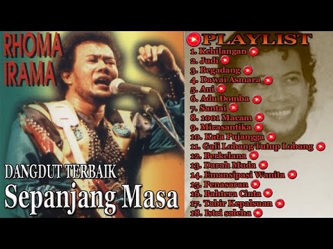 Rhoma Irama | Pilihan Dangdut Terbaik | Playlist | Best Audio !!!
