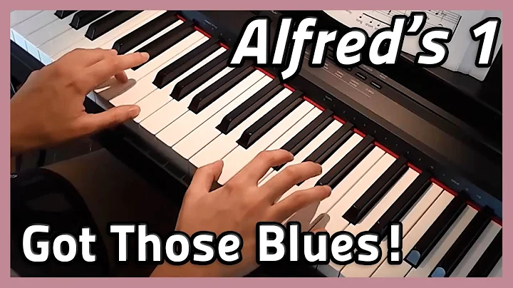 Got Those Blues!  Piano | Alfred's 1