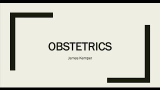 Year 4C Revision Lecture 2017: Labour, Birth and Obstetric emergencies screenshot 5