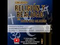 "Religión y Realidad" por Javier Ruiz Calderón