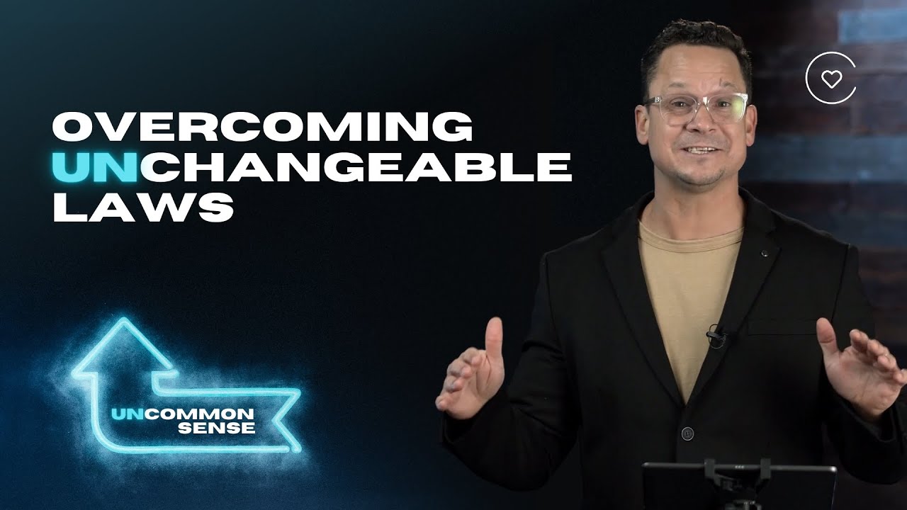 Overcoming Unchangeable Laws | Andreas Basson | Uncommon Sense - Week 1