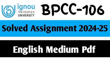 BPCC-106 Solved Assignment 2024-25 || BPCC-106 Solved Assignment in English || BPCC-106