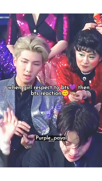 when girl respect to BTS💜 then BTS reaction 🙃 #shorts #btsshorts #reaction #ytshorts