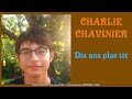 Charlie chavinier  dix ans plus tt audio officiel