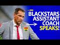 BLACK STARS 🇧🇴 ASSISTANT COACH RODGER DE SA SPEAK FOR THE FIRST TIME 🔥 WE WILL RISE THE GHANA FLAG