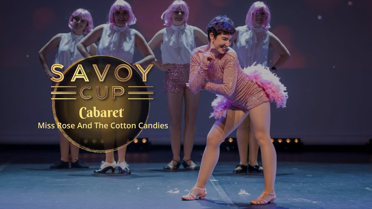 Savoy Cup 2023 - Cabaret - Miss Rose And The Cotton Candies