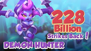 DEMON HUNTER is BACK! 228 Billion Damage! PVP Rush Royale