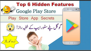 Top 6 Hidden Features Of Google Play Store | Google Play Store Hidden Settings | Urdu Tutorials |