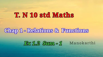 Exercise 1.2 || 1St Sum  || 10th std Maths || Chap : Relations & Functions || TN matric || In tamil