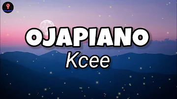 Kcee - OJAPIANO (Lyrics)