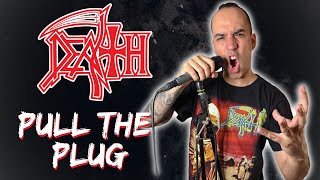I Never Get Tired of Covering Death | Death - Pull the Plug (Vocal Cover)