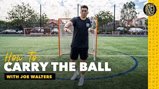 HOW TO CARRY A LACROSSE BALL with Joe Walters